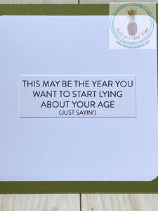 Bright Butterfly Birthday Card - internal sentiment for the pink butterfly version "this may be the year you want to start lying about your age (just sayin')